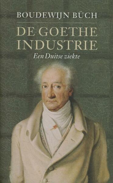 De Goethe-industrie - Boudewijn Büch (ISBN 9789029580946)