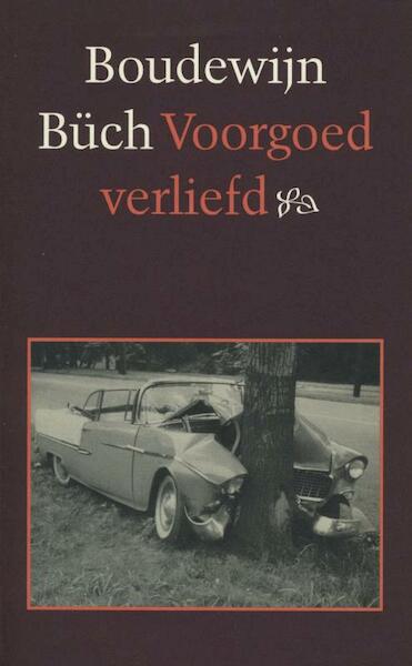 Voorgoed verliefd - Boudewijn Büch (ISBN 9789029581097)