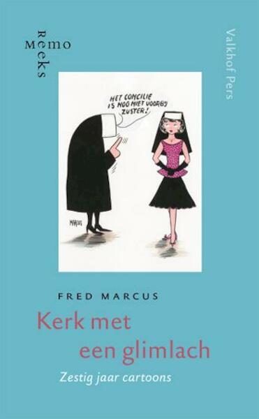 Zestig jaar glimlachen - Fred Marcus (ISBN 9789056253875)