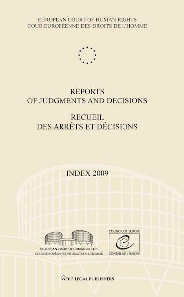 Reports of judgments and decisions / recueil des arrets et decisions 2009 index - (ISBN 9789462400504)