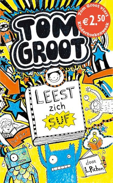 Tom Groot leest zich suf - Liz Pichon (ISBN 9789025757755)