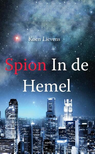 Spion in de hemel - Koen Lievens (ISBN 9789461539687)