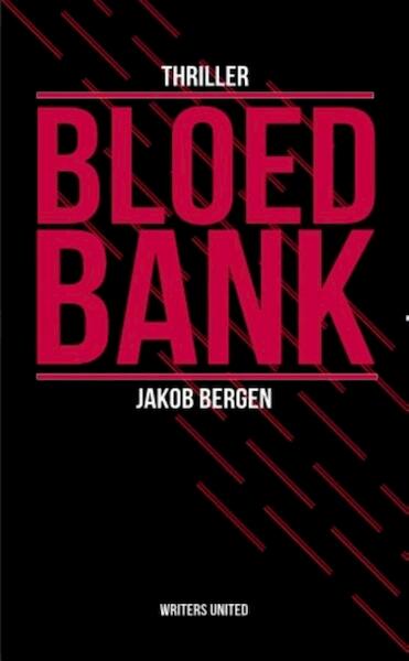 Bloedbank - Jakob Bergen (ISBN 9789082354720)