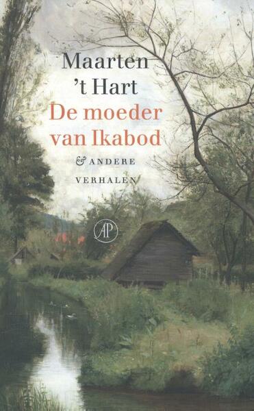 De moeder van Ikabod - Maarten 't Hart (ISBN 9789029510042)