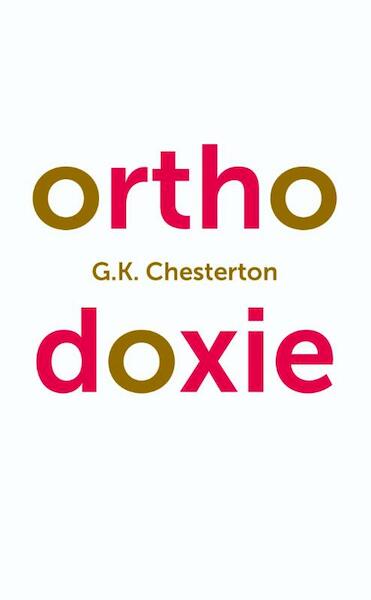 Orthodoxie - G.K. Chesterton (ISBN 9789043527347)