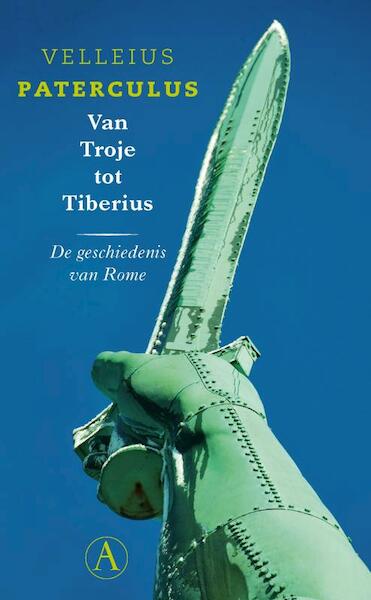 Van Troje tot Tiberius - Velleius Paterculus (ISBN 9789025368494)