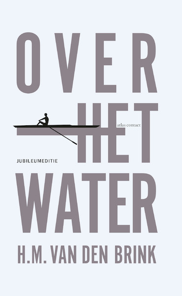 Over het water - H.M. van den Brink (ISBN 9789025454326)