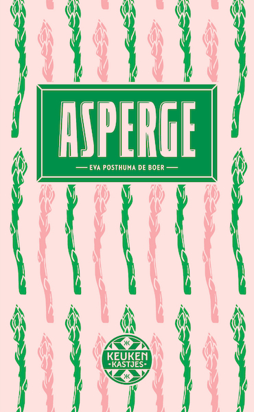 Keukenkastje Asperge - Eva Posthuma de Boer (ISBN 9789083212609)
