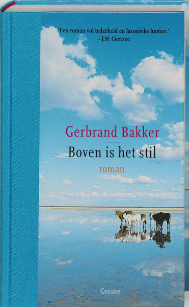 Boven is het stil - Gerbrand Bakker (ISBN 9789059363038)
