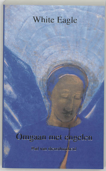 Omgaan met engelen - White Eagle (ISBN 9789020282351)