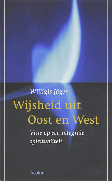 Wijsheid uit Oost en West - W. Jager (ISBN 9789056701871)