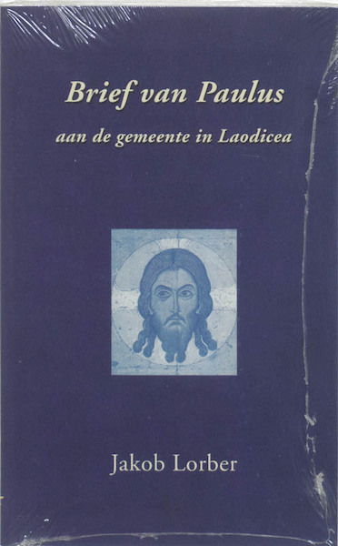 Brief van Paulus aan de gemeente in Laodicea - J. Lorber (ISBN 9789065563521)