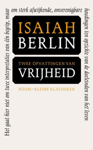 Twee opvattingen over vrijheid - Isaiah Berlin (ISBN 9789085069034)