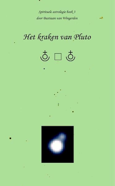 Het kraken van Pluto - S.C.W. van Wingerden (ISBN 9789080715530)