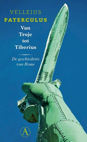 Van Troje tot Tiberius - Vellieius Paterculus (ISBN 9789025368654)