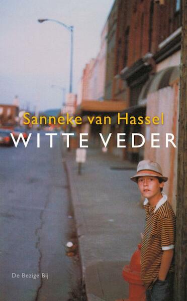 Witte veder - Sanneke van Hassel (ISBN 9789023443940)