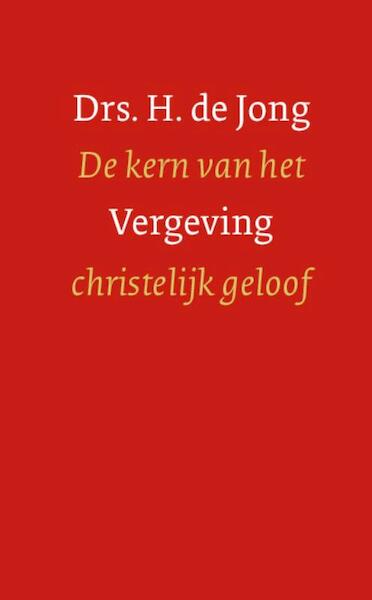 Vergeving - Henk de Jong (ISBN 9789051943801)