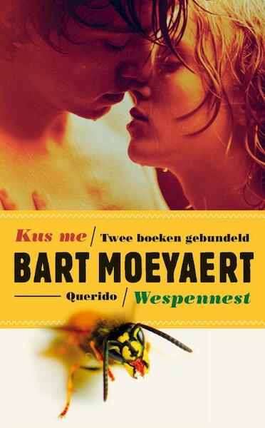 Kus me en Wespennest - Bart Moeyaert (ISBN 9789045113883)