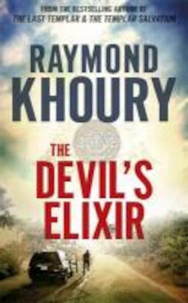 The Devil's Elixir - Raymond Khoury (ISBN 9781409117957)