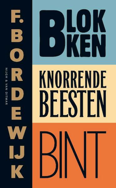 Blokken Knorrende beesten Bint - F. Bordewijk (ISBN 9789038896397)
