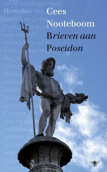 Brieven aan Poseidon - Cees Nooteboom (ISBN 9789023474555)