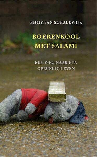 Boerenkool met salami - Emmy van Schalkwijk (ISBN 9789461532190)