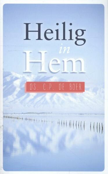 Heilig in Hem - C.P. de Boer (ISBN 9789033634468)
