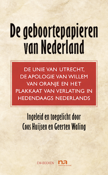 Geboortepapieren van Nederland - Coos Huijsen, Geerten Waling (ISBN 9789035251465)