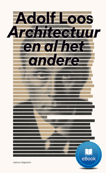 Adolf Loos Architectuur en al het andere - (ISBN 9789462082977)