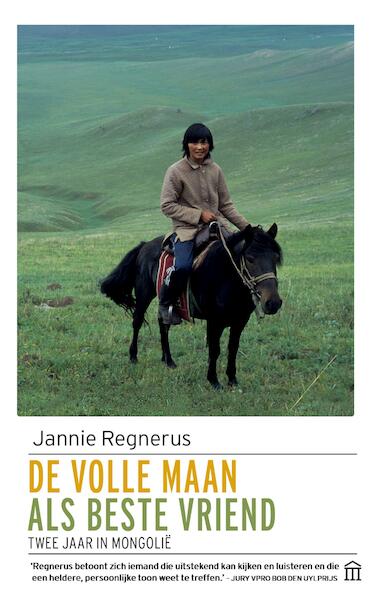 De volle maan als beste vriend - Jannie Regnerus (ISBN 9789046705773)
