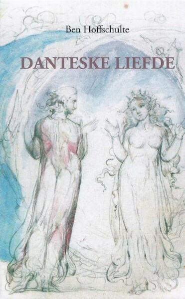 Danteske liefde - Ben Hofschulte (ISBN 9789059274853)