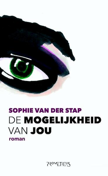 De mogelijkheid van jou - Sophie van der Stap (ISBN 9789044624670)