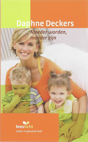 Moeder worden, moeder zijn - Daphne Deckers (ISBN 9789086960361)