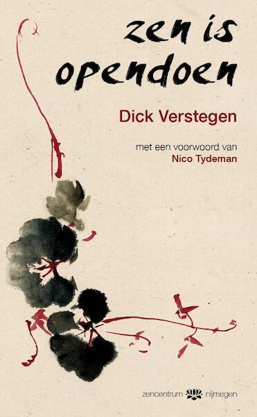 Zen is opendoen - Dick Verstegen (ISBN 9789056703691)