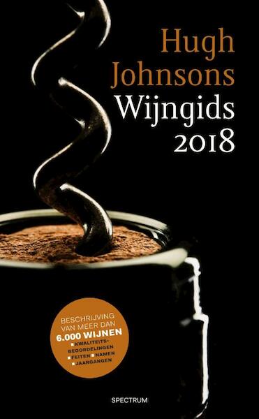 Hugh Johnsons Wijngids 2018 - Hugh Johnson (ISBN 9789000359202)