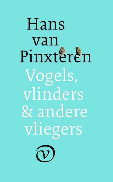 Vogels, vlinders en andere vliegers - Hans van Pinxteren (ISBN 9789028280229)