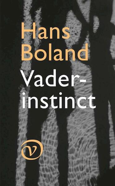 Vaderinstinct - Hans Boland (ISBN 9789028280380)
