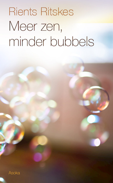 Meer zen, minder bubbels - Rients Ritskes (ISBN 9789056703752)