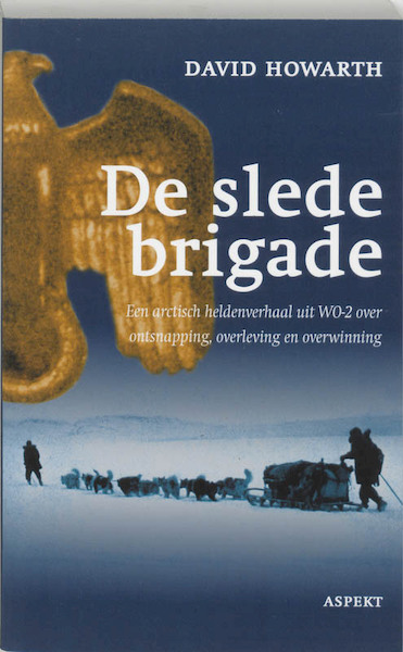 De sledebrigade - D. Howarth (ISBN 9789059114388)