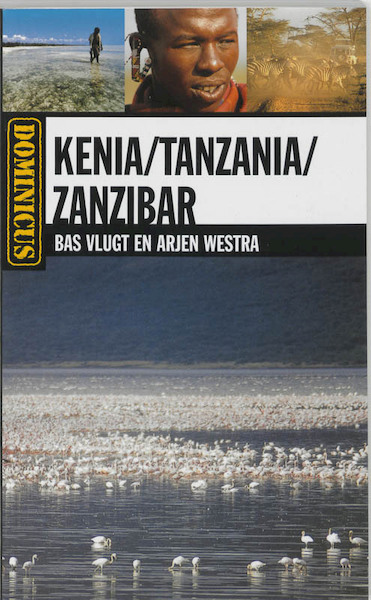 Kenia Tanzania Zanzibar - Bas Vlugt, A. Westra, Alexander Westra (ISBN 9789025738617)