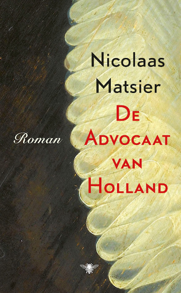 De advocaat van Holland - Nicolaas Matsier (ISBN 9789403137001)