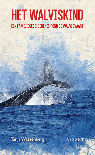 Het walviskind - Tanja Wassenberg (ISBN 9789463386210)