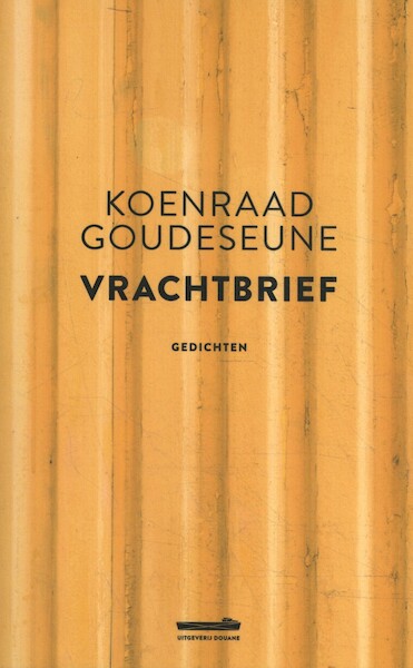 Vrachtbrief - Koenraad Goudeseune (ISBN 9789493020108)