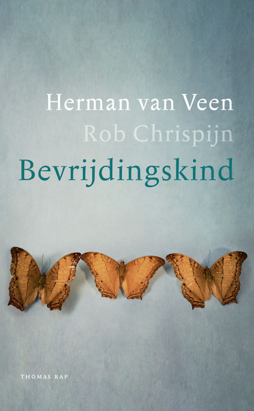 Bevrijdingskind - Herman van Veen, Rob Chrispijn (ISBN 9789400406001)