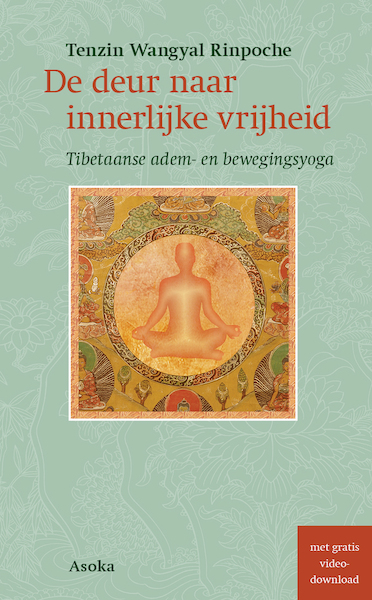 De deur naar innerlijke vrijheid - Tenzin Wangyal Rinpoche (ISBN 9789056704056)