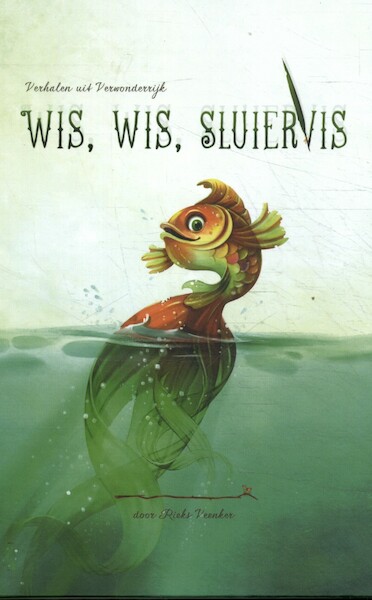 Wis, wis Sluiervis - Rieks Veenker (ISBN 9789083010113)