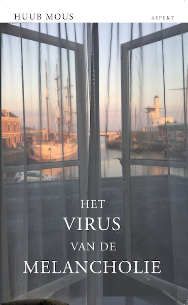 Het virus van de melancholie - Huub Mous (ISBN 9789464240269)