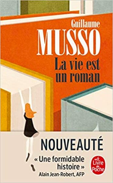 La Vie est un roman - Guillaume Musso (ISBN 9782253237648)