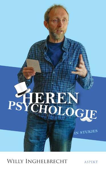 Herenpsychologie in stukjes - Willy Inghelbrecht (ISBN 9789464627374)