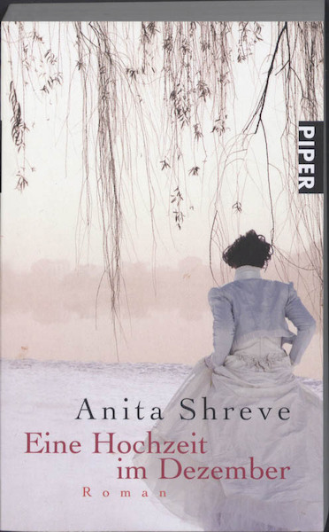 Eine Hochzeit im Dezember - Anita Shreve (ISBN 9783492257312)